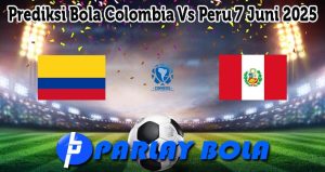 Prediksi Bola Colombia Vs Peru 7 Juni 2025