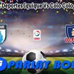 Prediksi Bola Deportes Iquique Vs Colo Colo 13 Juni 2025