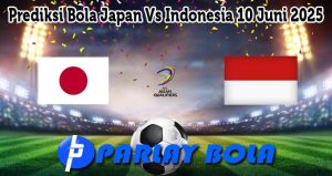 Prediksi Bola Japan Vs Indonesia 10 Juni 2025