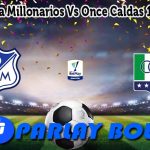 Prediksi Bola Millonarios Vs Once Caldas 12 Juni 2025