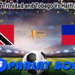Prediksi Bola Trinidad and Tobago Vs Haiti 20 Juni 2025