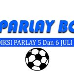 Prediksi Parlay Bola 5 Dan 6 Juli 2025