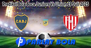 Prediksi Bola Boca Juniors Vs Union 19 Juli 2025