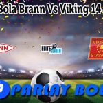 Prediksi Bola Brann Vs Viking 14 Juli 2025
