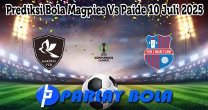 Prediksi Bola Magpies Vs Paide 10 Juli 2025