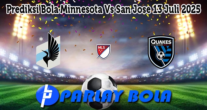 Prediksi Bola Minnesota Vs San Jose 13 Juli 2025